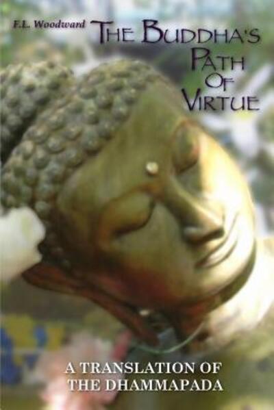 Cover for F L Woodward · The Buddha's Path Of Virtue (Paperback Book) (2013)