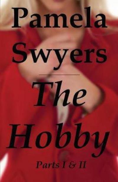 Cover for Pamela L Swyers · The Hobby (Paperback Book) (2017)