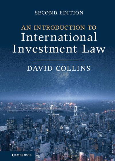 Cover for Collins, David (City, University of London) · An Introduction to International Investment Law (Taschenbuch) [2 Revised edition] (2023)