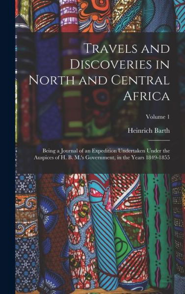 Cover for Heinrich Barth · Travels and Discoveries in North and Central Africa (Bok) (2022)