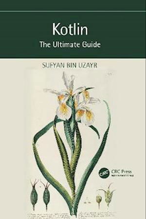 Cover for Sufyan Bin Uzayr · Kotlin: The Ultimate Guide - The Ultimate Guide (Paperback Book) (2022)