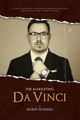 The Marketing Da Vinci - Ruben Romero - Livros - Blurb - 9781034953692 - 10 de novembro de 2022