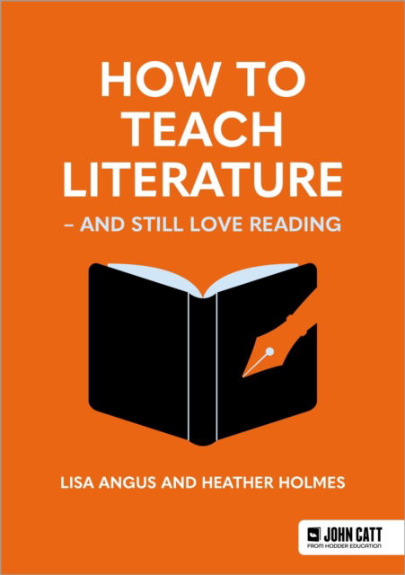 Cover for Heather Holmes · How to Teach Literature - and Still Love Reading (Paperback Book) (2024)