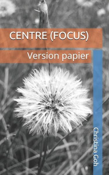 Cover for Christina Goh · Centre (Focus) (Paperback Book) (2019)