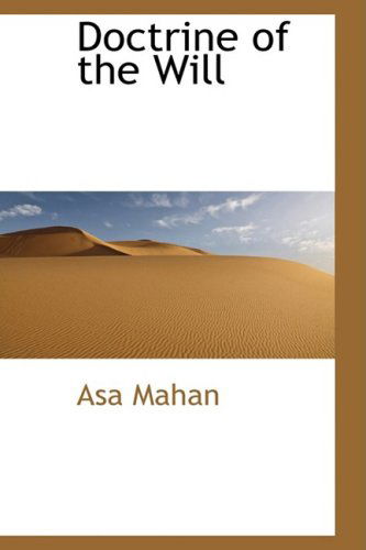 Cover for Asa Mahan · Doctrine of the Will (Hardcover Book) (2009)