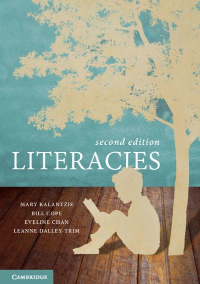 Cover for Kalantzis, Mary (University of Illinois) · Literacies (Paperback Book) [2 Revised edition] (2016)