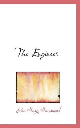 Cover for John Hays Hammond · The Engineer (Paperback Book) (2009)