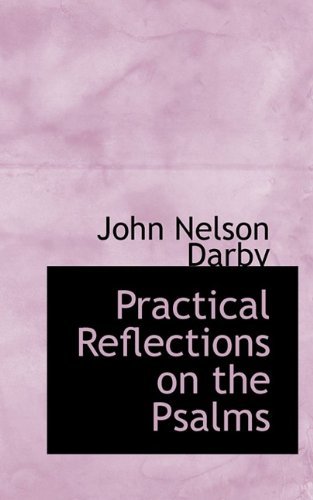 Cover for John Nelson Darby · Practical Reflections on the Psalms (Hardcover Book) (2009)