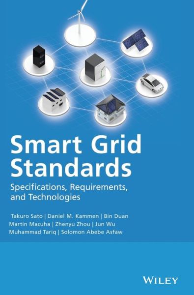 Cover for Takuro Sato · Smart Grid Standards: Specifications, Requirements, and Technologies (Hardcover Book) (2015)