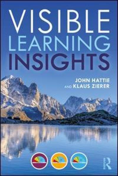 Cover for Hattie, John (University of Melbourne, Australia) · Visible Learning Insights (Paperback Book) (2019)
