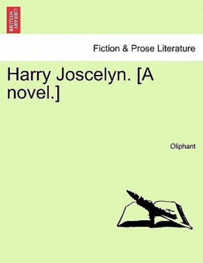 Cover for Margaret Wilson Oliphant · Harry Joscelyn. [a Novel.] (Paperback Book) (2011)