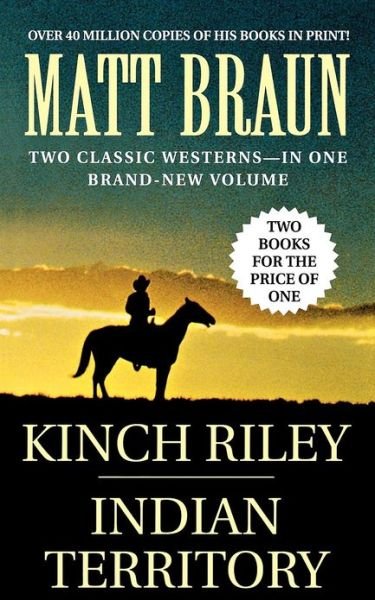 Cover for Matt Braun · Kinch Riley / Indian Territory (Paperback Book) (2007)