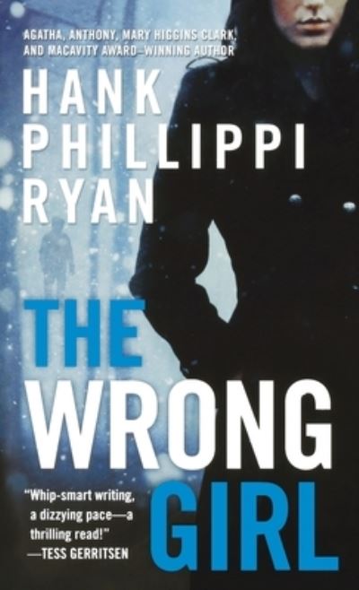 Cover for Hank Phillippi Ryan · Wrong Girl (Book) (2014)