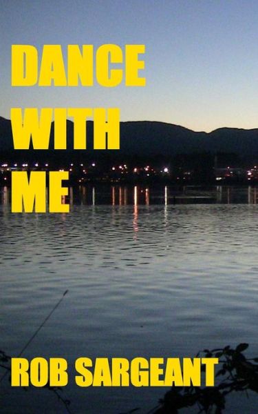 Cover for Rob Sargeant · Dance with Me (Paperback Book) (2019)