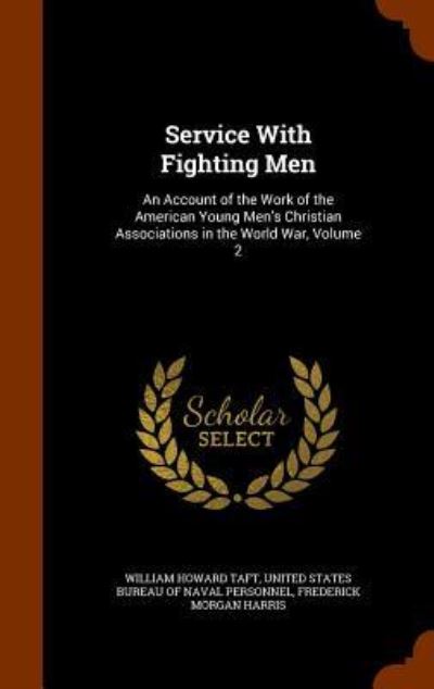 Cover for William Howard Taft · Service with Fighting Men (Hardcover Book) (2015)