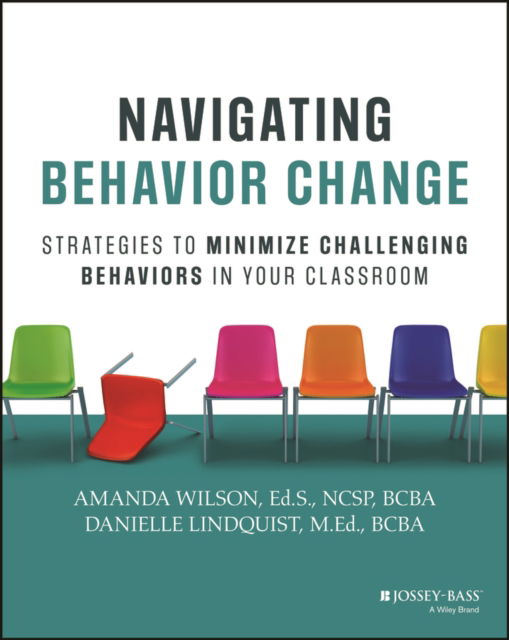 Cover for Amanda Wilson · Navigating Behavior Change: Strategies to Minimize Challenging Behaviors in Your Classroom (Pocketbok) (2025)