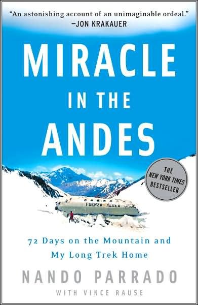 Cover for Nando Parrado · Miracle in the Andes: 72 Days on the Mountain and My Long Trek Home (Taschenbuch) [Reprint edition] (2007)