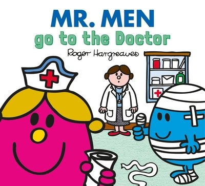 Cover for Adam Hargreaves · Mr. Men Little Miss go to the Doctor - Mr. Men &amp; Little Miss Everyday (Paperback Book) (2018)