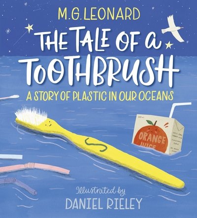 Cover for M. G. Leonard · The Tale of a Toothbrush: A Story of Plastic in Our Oceans (Hardcover bog) (2020)