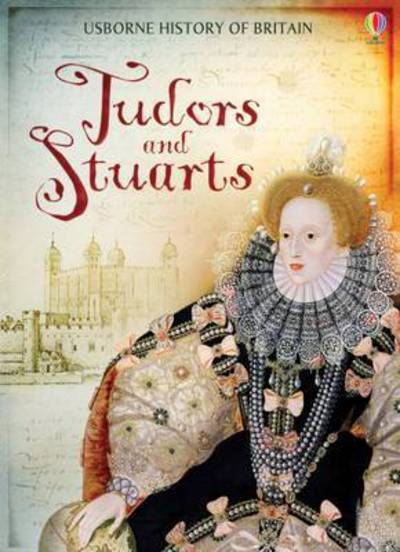 Cover for Fiona Patchett · Tudors and Stuarts - History of Britain (Hardcover Book) [UK Plc Library edition] (2015)