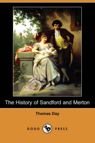 Cover for Thomas Day · The History of Sandford and Merton (Dodo Press) (Paperback Book) (2008)