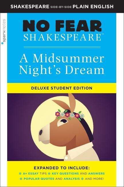 Midsummer Night's Dream: No Fear Shakespeare Deluxe Student Edition - No Fear Shakespeare - SparkNotes - Boeken - Union Square & Co. - 9781411479692 - 23 juni 2020