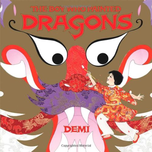 Cover for Demi · The Boy Who Painted Dragons (Inbunden Bok) (2007)