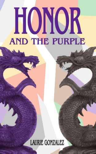 Cover for Laurie Gonzalez · Honor and the Purple (Paperback Book) (2005)