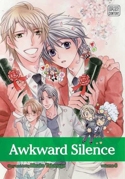 Awkward Silence, Vol. 6 - Awkward Silence - Hinako Takanaga - Books - Viz Media, Subs. of Shogakukan Inc - 9781421593692 - March 8, 2018