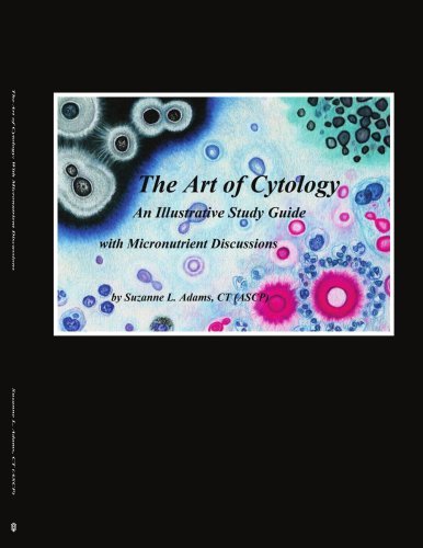 Cover for Suzanne Adams · The Art of Cytology: an Illustrative Study Guide with Micronutrient Discussions (Paperback Book) (2007)