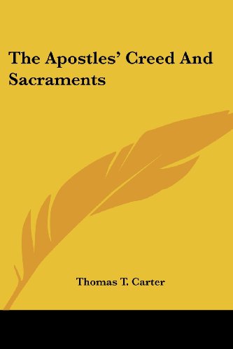 Cover for Thomas T. Carter · The Apostles' Creed and Sacraments (Paperback Book) (2007)