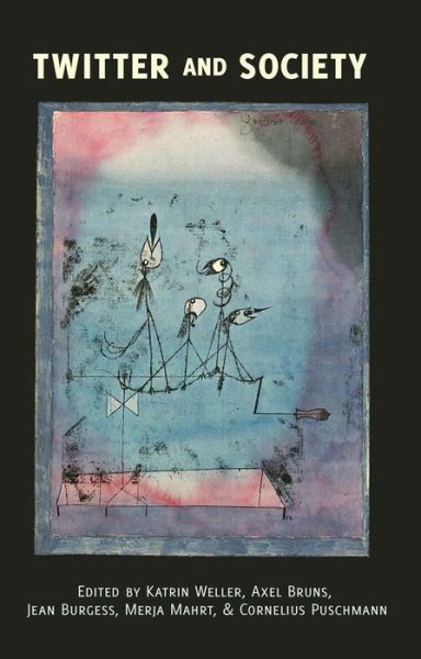 Cover for Katrin Weller · Twitter and Society - Digital Formations (Paperback Book) [New edition] (2013)