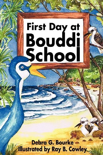 Cover for Debra Bourke · First Day at Bouddi School (Paperback Book) (2012)