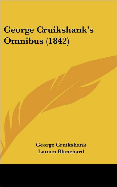 Cover for George Cruikshank · George Cruikshank's Omnibus (1842) (Hardcover Book) (2008)