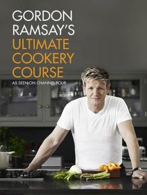 Cover for Gordon Ramsay · Gordon Ramsay's Ultimate Cookery Course (Inbunden Bok) (2012)