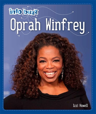 Cover for Izzi Howell · Info Buzz: Black History: Oprah Winfrey - Info Buzz: Black History (Hardcover Book) [Illustrated edition] (2019)