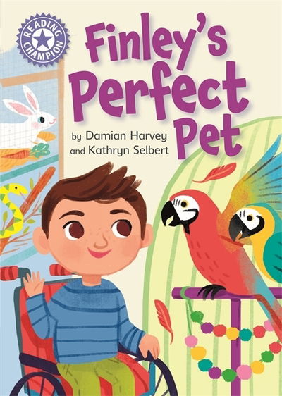 Cover for Damian Harvey · Reading Champion: Finley's Perfect Pet: Independent Reading Purple 8 - Reading Champion (Hardcover Book) (2020)