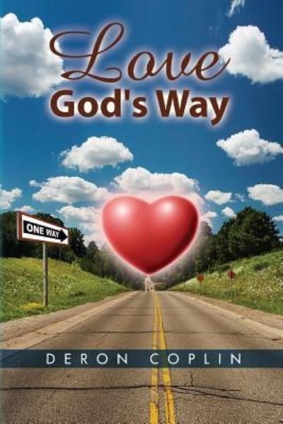 Cover for Deron Coplin · Love God's Way (Paperback Bog) (2010)