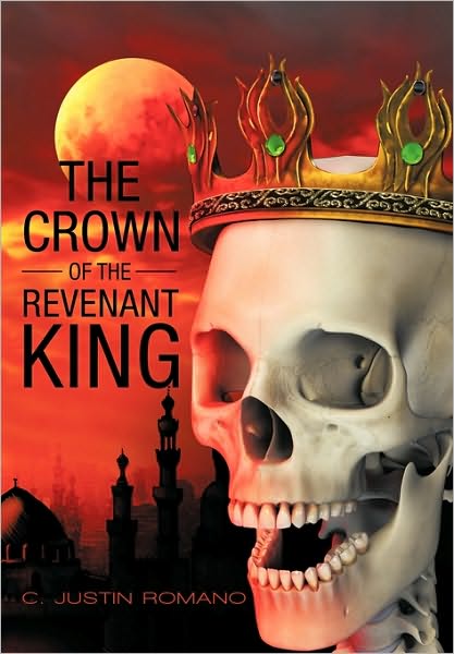 Cover for C Justin Romano · The Crown of the Revenant King (Innbunden bok) (2010)