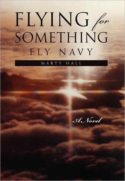 Cover for Marty Hall · Flying for Something (Innbunden bok) (2010)