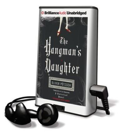 The Hangman's Daughter - Oliver Pötzsch - Inne - Findaway World - 9781455844692 - 1 listopada 2011