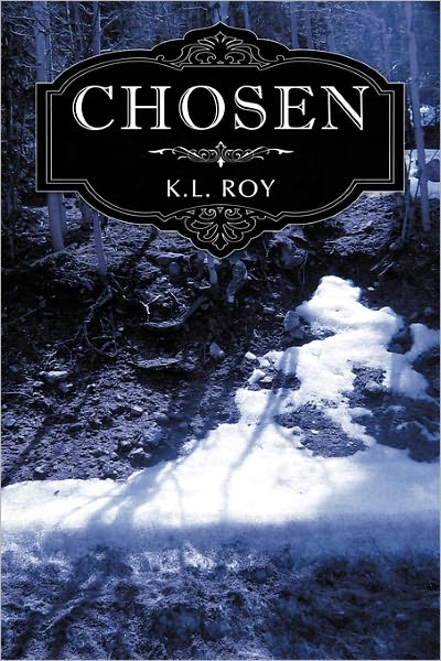 Cover for K L Roy · Chosen (Paperback Book) (2011)