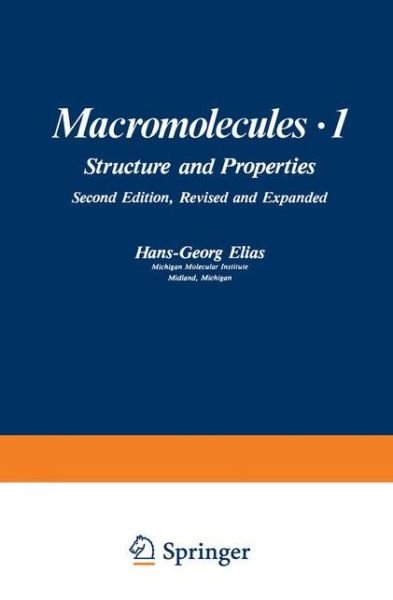 Cover for H G Elias · Macromolecules * 1: Volume 1: Structure and Properties (Paperback Bog) [Softcover reprint of the original 1st ed. 1984 edition] (2012)