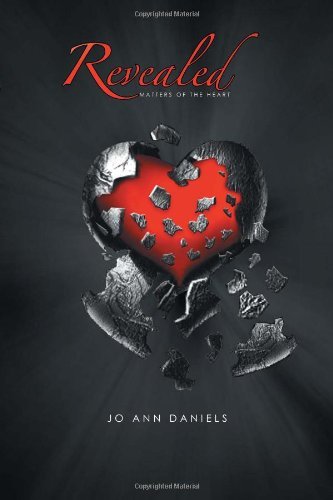 Cover for Jo Ann Daniels · Revealed: Matters of the Heart (Paperback Book) (2011)