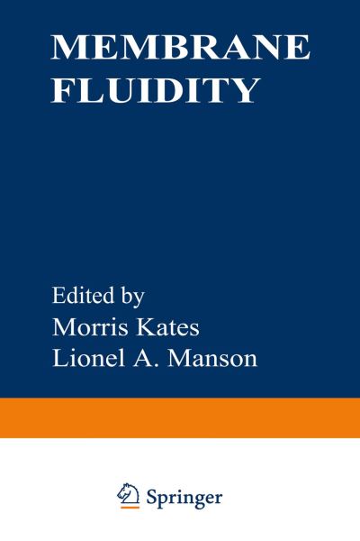 Cover for Morris Kates · Membrane Fluidity - Biomembranes (Paperback Book) [Softcover reprint of the original 1st ed. 1984 edition] (2012)