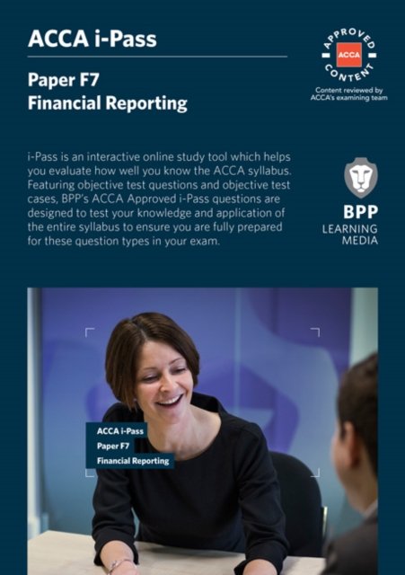 Cover for BPP Learning Media · ACCA F7 Financial Reporting: i-Pass (DIV) (2016)