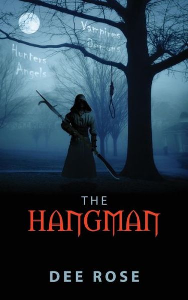 Dee Rose · The Hangman (Paperback Book) (2014)