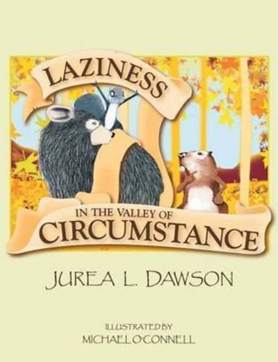 Cover for Jurea L Dawson · Laziness in the Valley of Circumstance (Paperback Book) (2015)