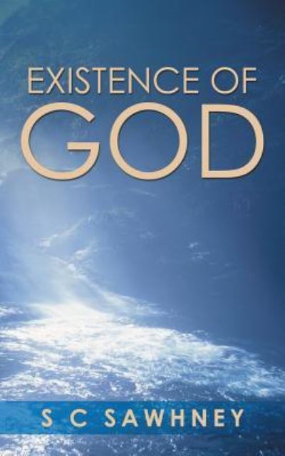 Cover for S C Sawhney · Existence of God (Paperback Book) (2016)