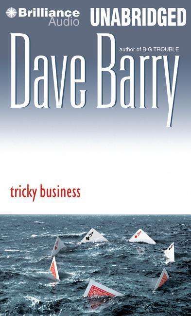 Tricky Business - Dave Barry - Audiobook - Brilliance Audio - 9781491509692 - 1 czerwca 2014